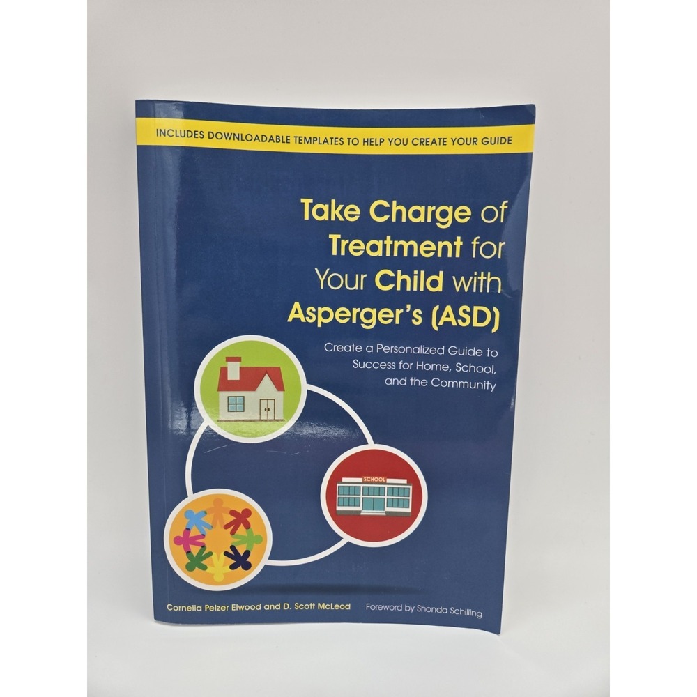 Take Charge of Treatment for Your Child with Asperger's (Asd): SIGNED BY AUTHOR